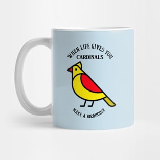 When Life Gives you CARDINALS, Make A Birdhouse Tshirt Mug